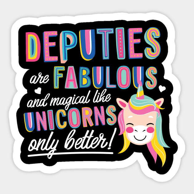 Deputies are like Unicorns Gift Idea Sticker by BetterManufaktur